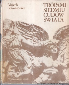 Tropami siedmiu cudów świata  /  Vojtech Zamarovsky