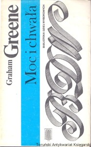 Moc i chwała / Graham Greene 