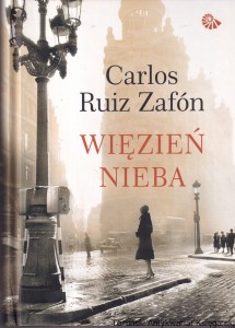 Więzień nieba / Carlos Ruiz Zafon (twarda oprawa)
