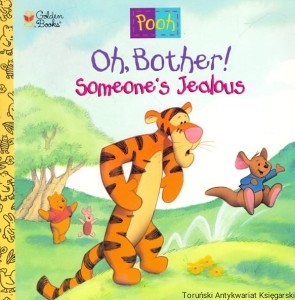 Oh, Bother! Someone’s Jealous / Betty Birney 