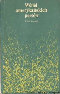 Wśród amerykańskich poetów / Tadeusz Rybowski (oprac.)