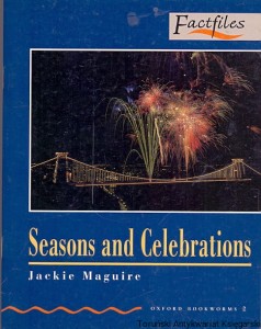 Seasons and Celebrations : Factfiles / Jackie Maguire 