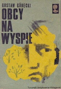 Obcy na wyspie / Gustaw Górecki 
