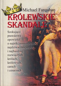 Królewskie skandale / Michael Farquhar 