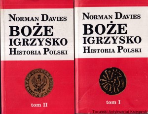 Boże igrzysko : Historia Polski T. 1,2 / Norman Davies