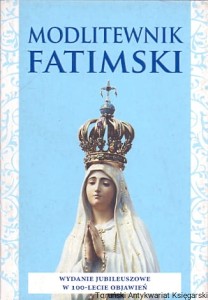Modlitewnik Fatimski / ks. Zbigniew Krzysztof Knop CM (oprac.)