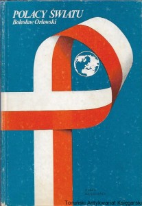 Polacy światu / Bolesław Orłowski