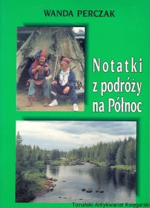 Notatki z podróży na Północ / Wanda Perczak