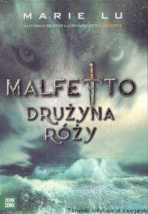 Malfetto : Drużna róży / Marie Lu