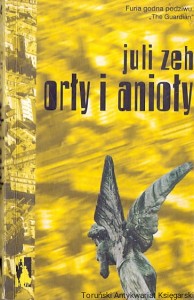 Orly i anioły / Juli Zeh 