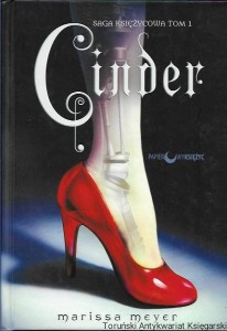 Cinder : Saga księżycowa Tom I / Marissa Meyer
