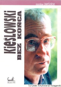 Kieślowski bez końca / Stanisław Zawiśliński 