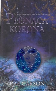 Płonąca korona / Rae Carson  