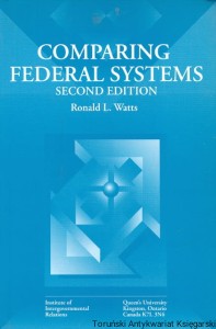 Comparing Federal Systems / Ronald L. Watts 