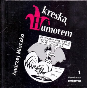 Kreską i humorem / Andrzej Mleczko