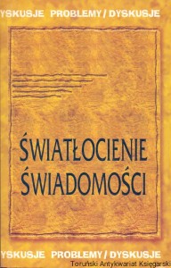Światłocienie świadomości : Problemy/Dyskusje / Piotr Orlik (red.)