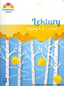 Lektury 1-3 część 1 : Kalejdoskop ucznia / Katarzyna Harmak, Kamila Izbińska 