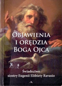 Objawienia i orędzia Boga Ojca : Świadectwo siostry Eugenii Elżbiety Ravasio / Brak autora 