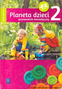 Planeta dzieci 2, czterolatek : Przewodnik metodyczny / Marlena Szeląg, Gabriela Lipińska 