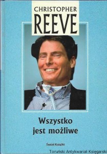 Wszystko jest możliwe / Christopher Reeve 