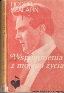 Wspomnienia z mojego życia / Fiodor Szalapin 