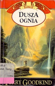 Dusza ognia Tom V : Fantasy / Terry Goodkind