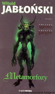 Metamorfozy : Cykl gwiazda Wenus gwiazda Lucyfer Tom II / Witold Jabłoński