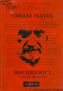 Macierewicz : jak to się stało / Tomasz Piątek 