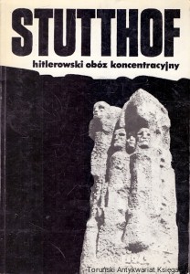 Stutthof : Hitlerowski obóz koncentracyjny / Praca zbiorowa 