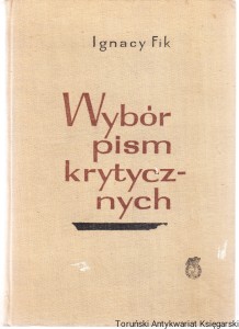 Wybór pism krytycznych / Ignacy Fik