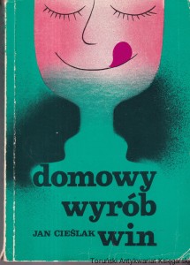 Domowy wyrób win / Jan Cieślak (1976)