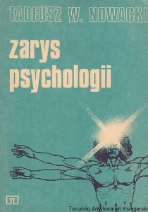 Zarys psychologii / Tadeusz W. Nowacki 