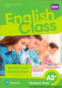 English Class : Student’s Book A2+ : Egzemplarz promocyjny / Bob Hastings, Stuart McKinley, Arek Tkacz 