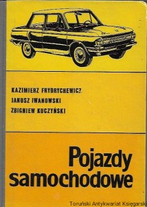 Pojazdy samochodowe / Kazimierz Frydrychewicz, Janusz Iwanowski, Zbigniew Kuczyński    