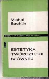 Estetyka twórczości słownej / Michał Bachtin