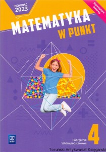 Matematyka w punkt : Podręcznik Szkoła podstawowa 4 : Egzemplarz testowy / Weronika Figurska-Zięba, Elżbieta Mrożek 