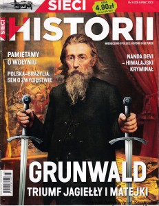 Sieci historii nr 3 (03) lipiec 2013: Miesięcznik o Polsce, historii i kulturze