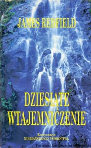 Dziesiąte wtajemniczenie : Zatrzymując Wizję / James Redfield 
