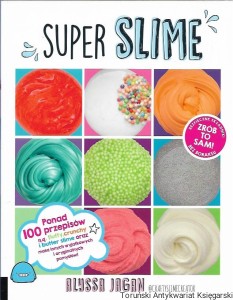 Super Slime / Alyssa Jagan