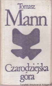 Czarodziejska Góra T.1 / Tomasz Mann