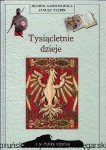 Tysiącletnie dzieje / Henryk Samsonowicz, Janusz Tazbir 