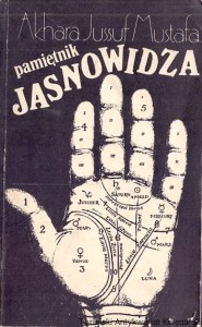Pamiętnik jasnowidza / Akhara Jussuf Mustafa