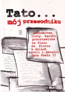 Tato...mój przewodniku / Paweł Ptasznik