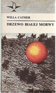 Drzewo białej morwy / Willa Cather