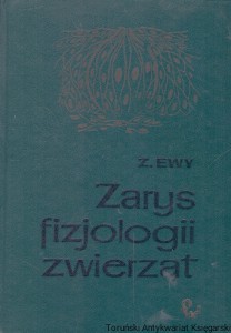 Zarys fizjologii zwierząt / Zygmunt Ewy