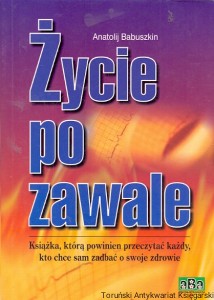 Życie po zawale / Anatolij Babuszkin 