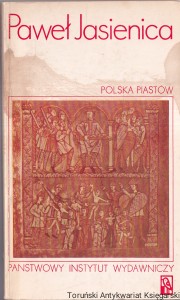 Polska Piastów / Paweł Jasienica