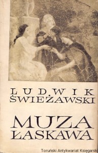 Muza Łaskawa / Ludwik Świeżawski