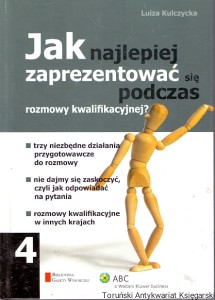 Jak najlepiej zaprezentować się podczas rozmowy kwalifikacyjnej? / Luiza Kulczycka 
