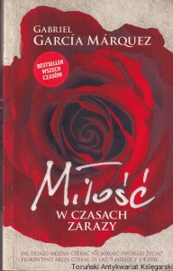 Miłość w czasach zarazy / Gabriel Garcia Marquez